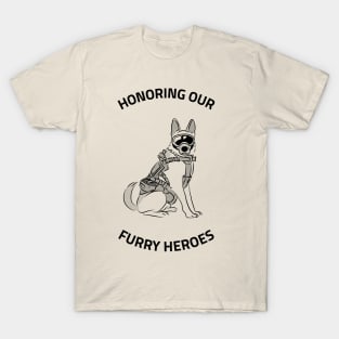 HONORING OUR FURRY HEROES T-Shirt